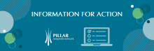 Banner that reads Information For Action with the Pillar logo and a graphic of a computer with a survey on the screen